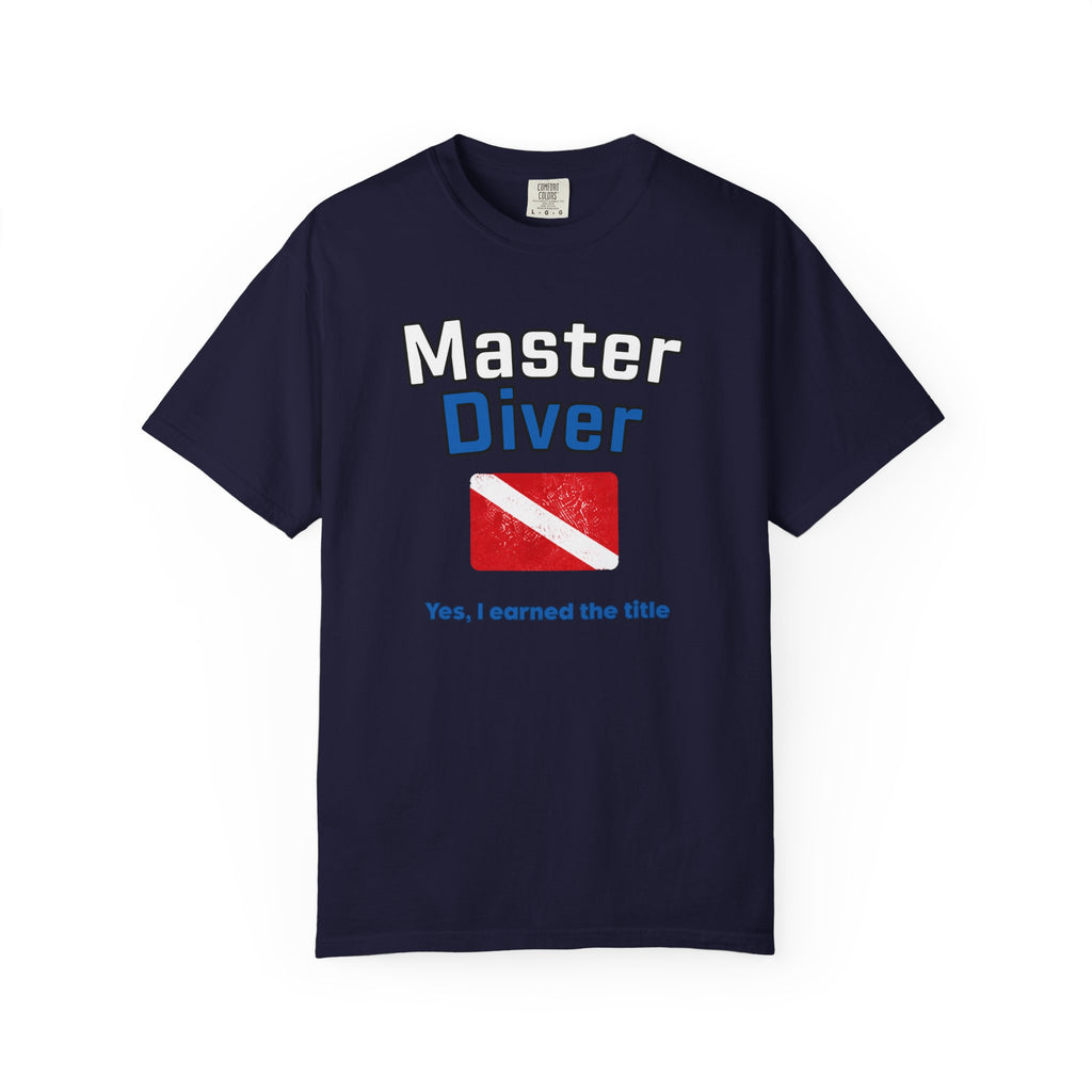 Master Diver T-Shirt! Dive Flag Design “I Earned the Title”