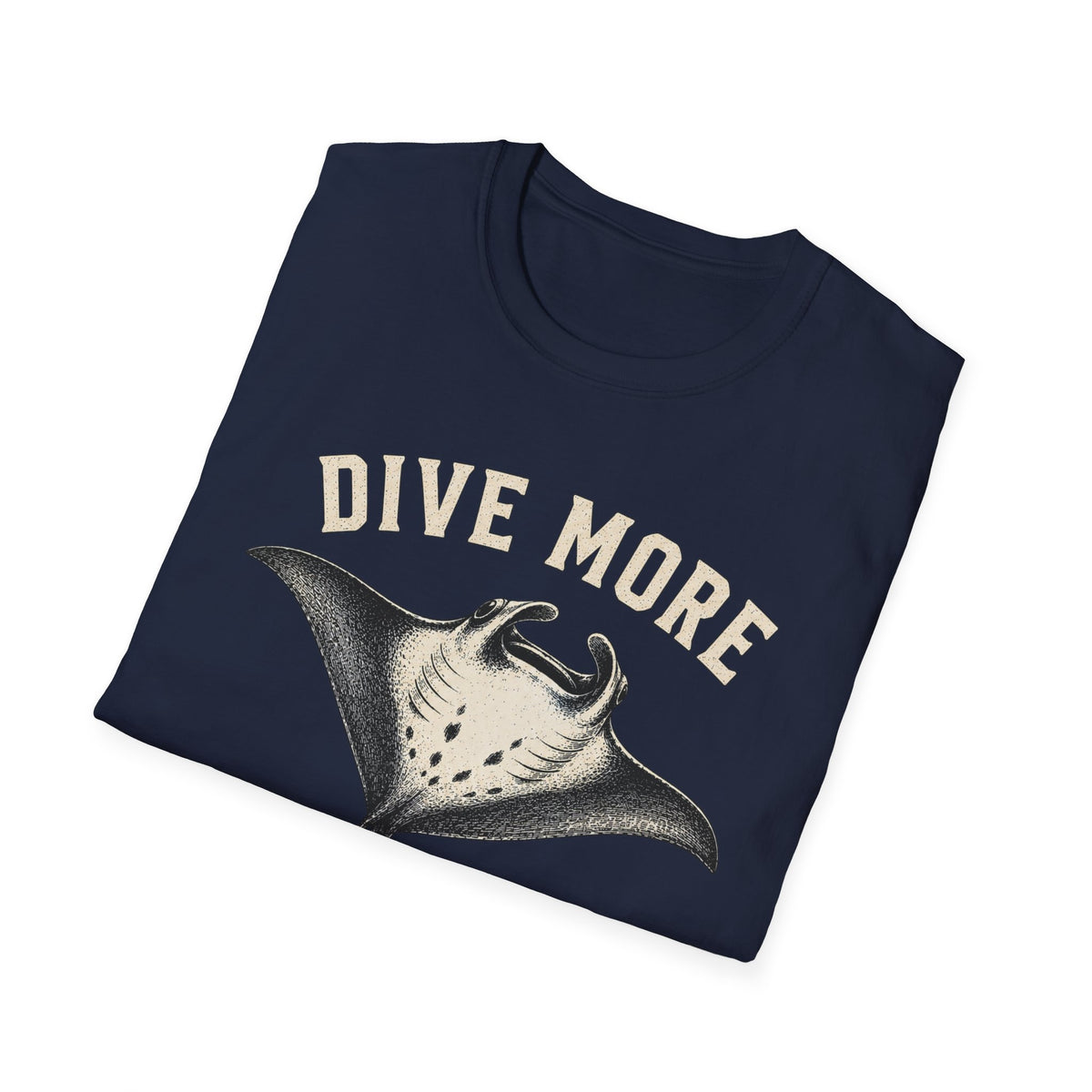 Manta Ray Dive More T-Shirt Dive More Worry Less Sea Life Shirt