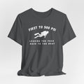 First to 500 PSI T-Shirt – Funny Scuba Diving Design