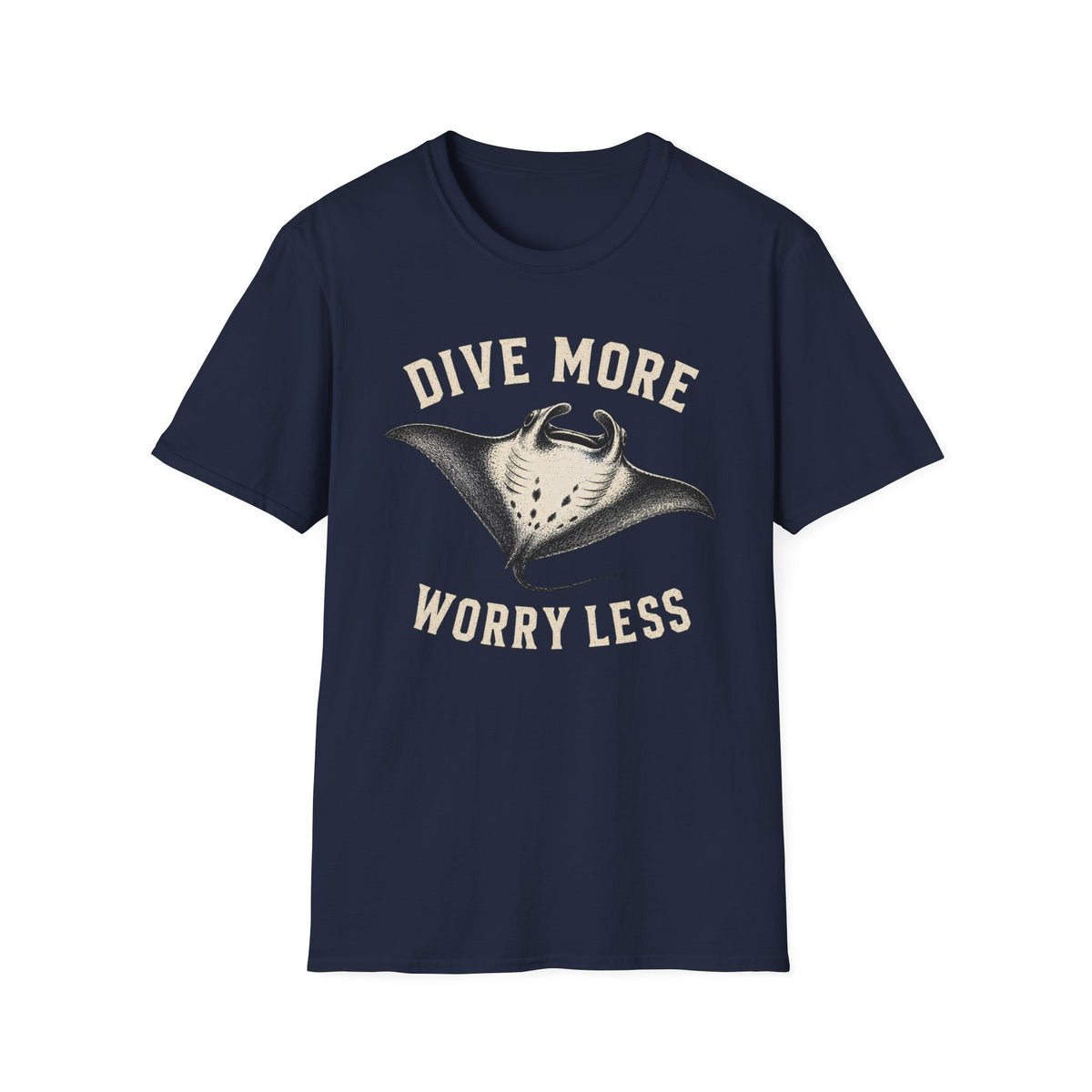 Manta Ray Dive More T-Shirt Dive More Worry Less Sea Life Shirt
