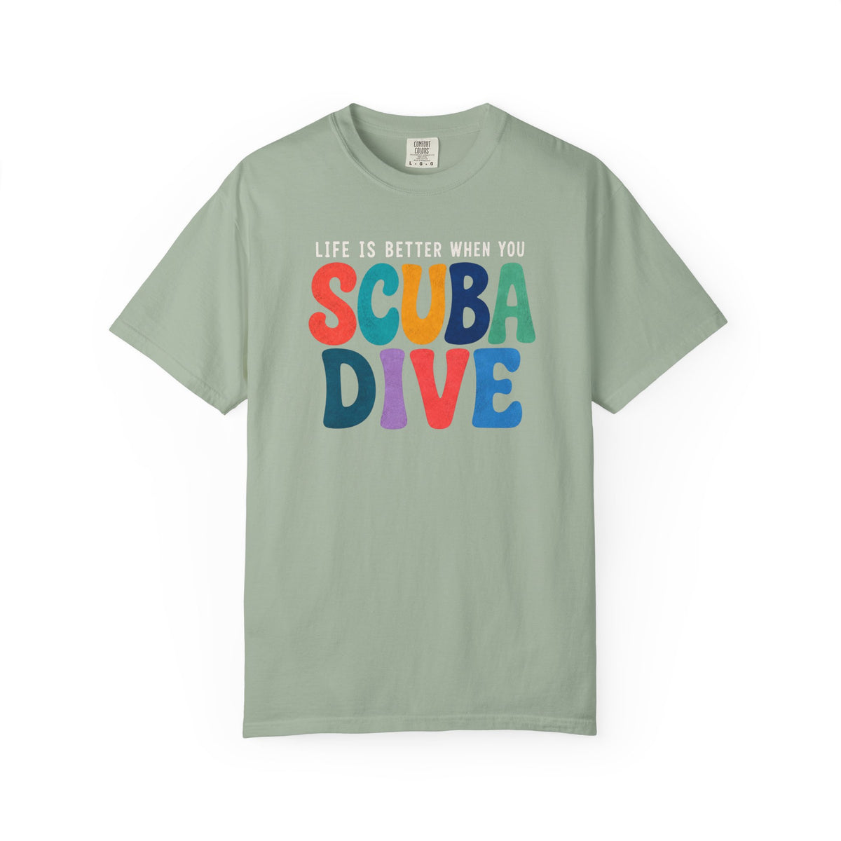 Life Is Better When You Scuba Dive T-Shirt