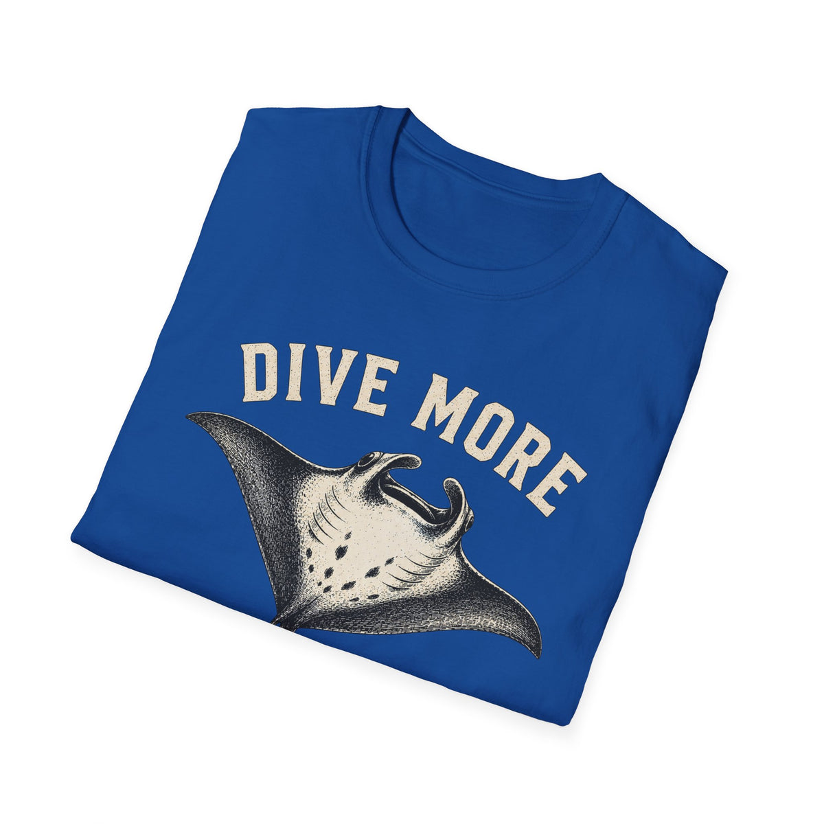 Manta Ray Dive More T-Shirt Dive More Worry Less Sea Life Shirt