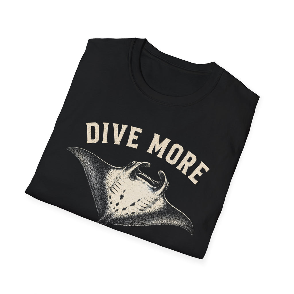 Manta Ray Dive More T-Shirt Dive More Worry Less Sea Life Shirt