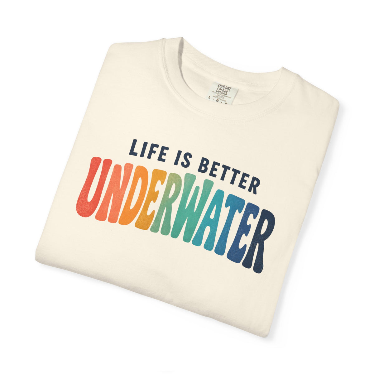 Life Is Better Underwater T-Shirt  |  Retro Rainbow Scuba Design